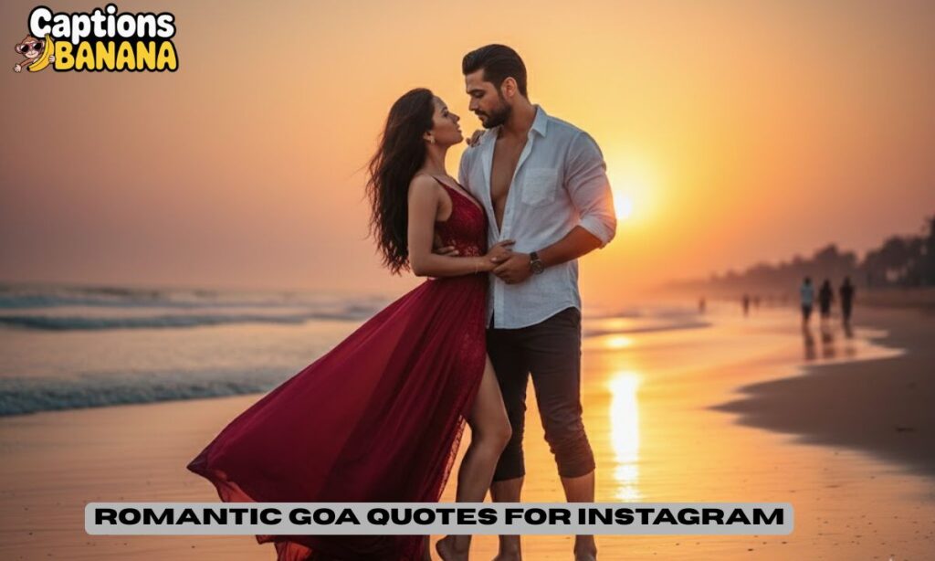 Romantic Goa Quotes for Instagram