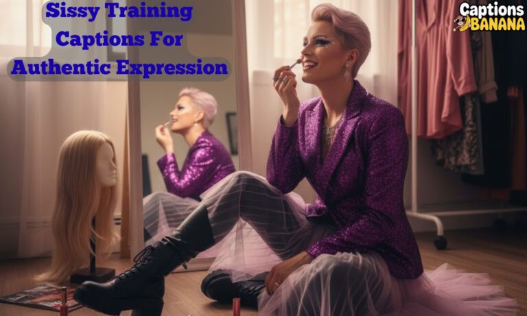 Sissy Training Captions For Authentic Expression